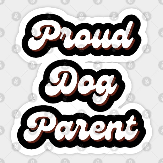 Proud Dog Parent Retro Sticker by CityTeeDesigns